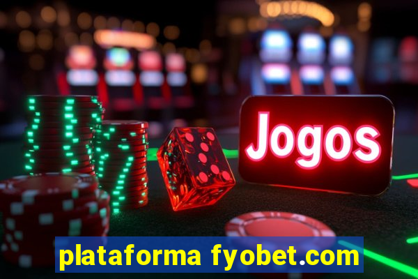 plataforma fyobet.com